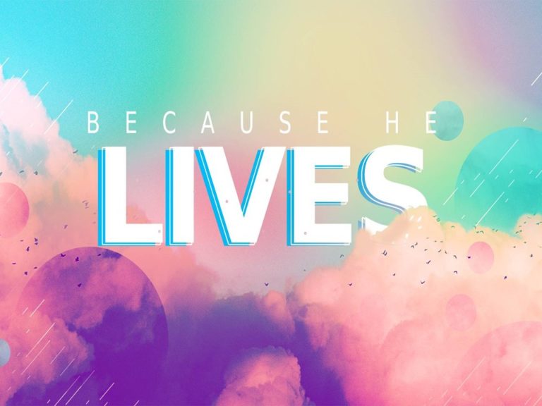 Because He Lives - Gardendale Baptist Tabernacle